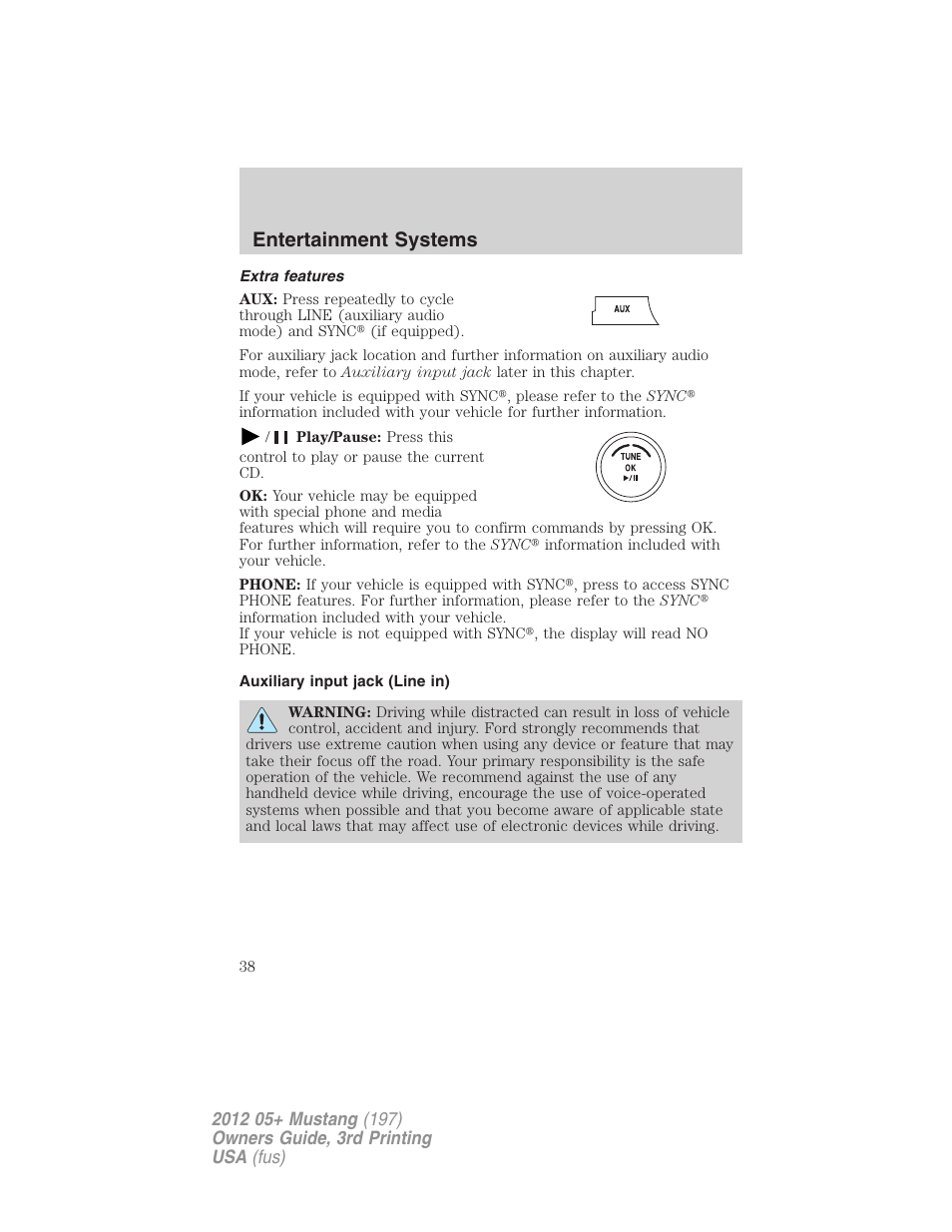 Extra features, Auxiliary input jack (line in), Entertainment systems | FORD 2012 Shelby GT 500 v.3 User Manual | Page 38 / 350