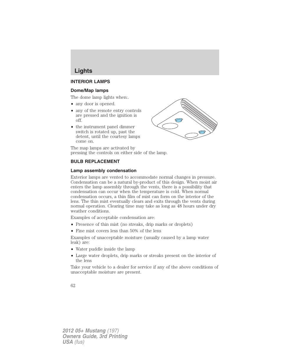 Interior lamps, Dome/map lamps, Bulb replacement | Lamp assembly condensation, Lights | FORD 2012 Shelby GT 500 v.3 User Manual | Page 62 / 350