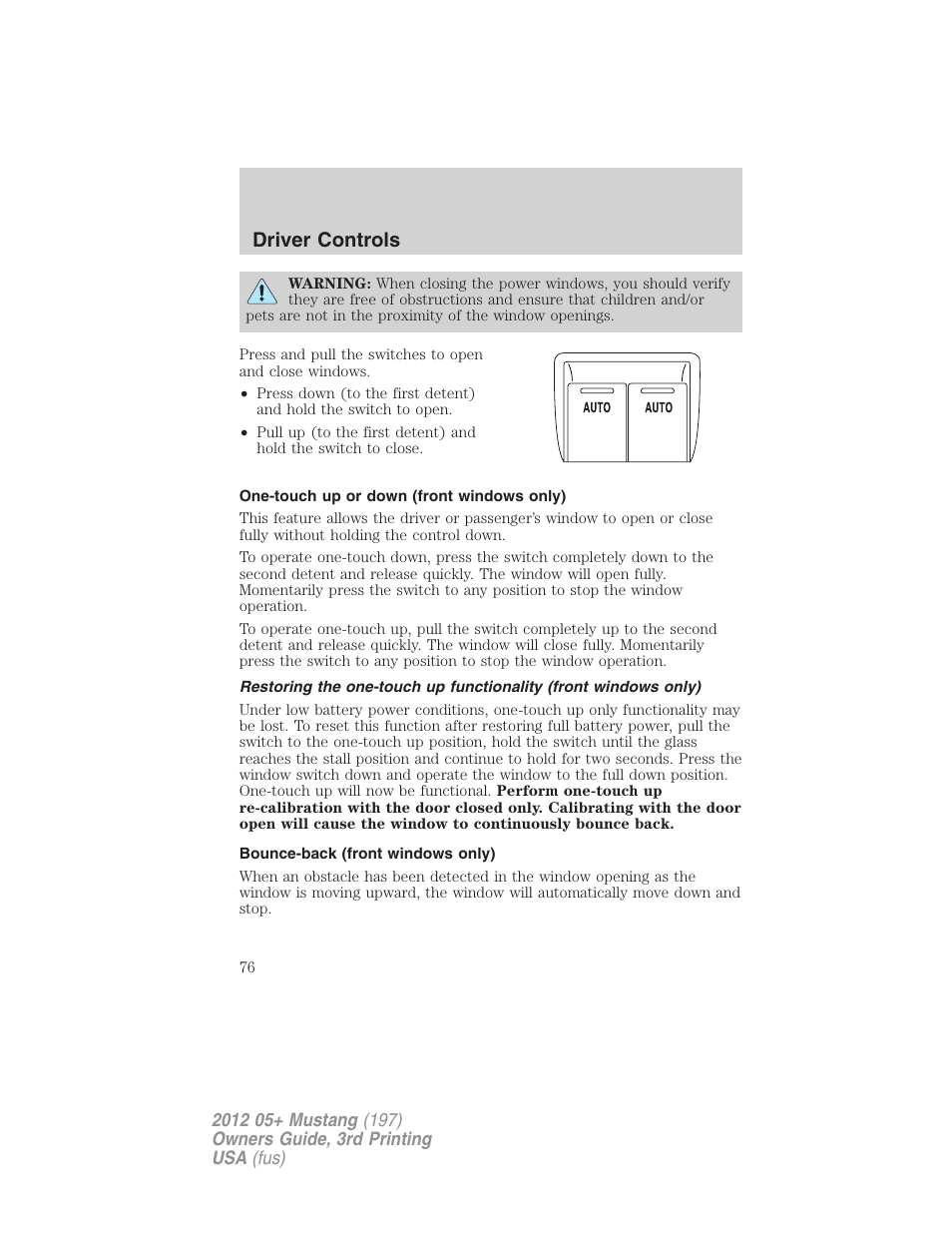 One-touch up or down (front windows only), Bounce-back (front windows only), Driver controls | FORD 2012 Shelby GT 500 v.3 User Manual | Page 76 / 350