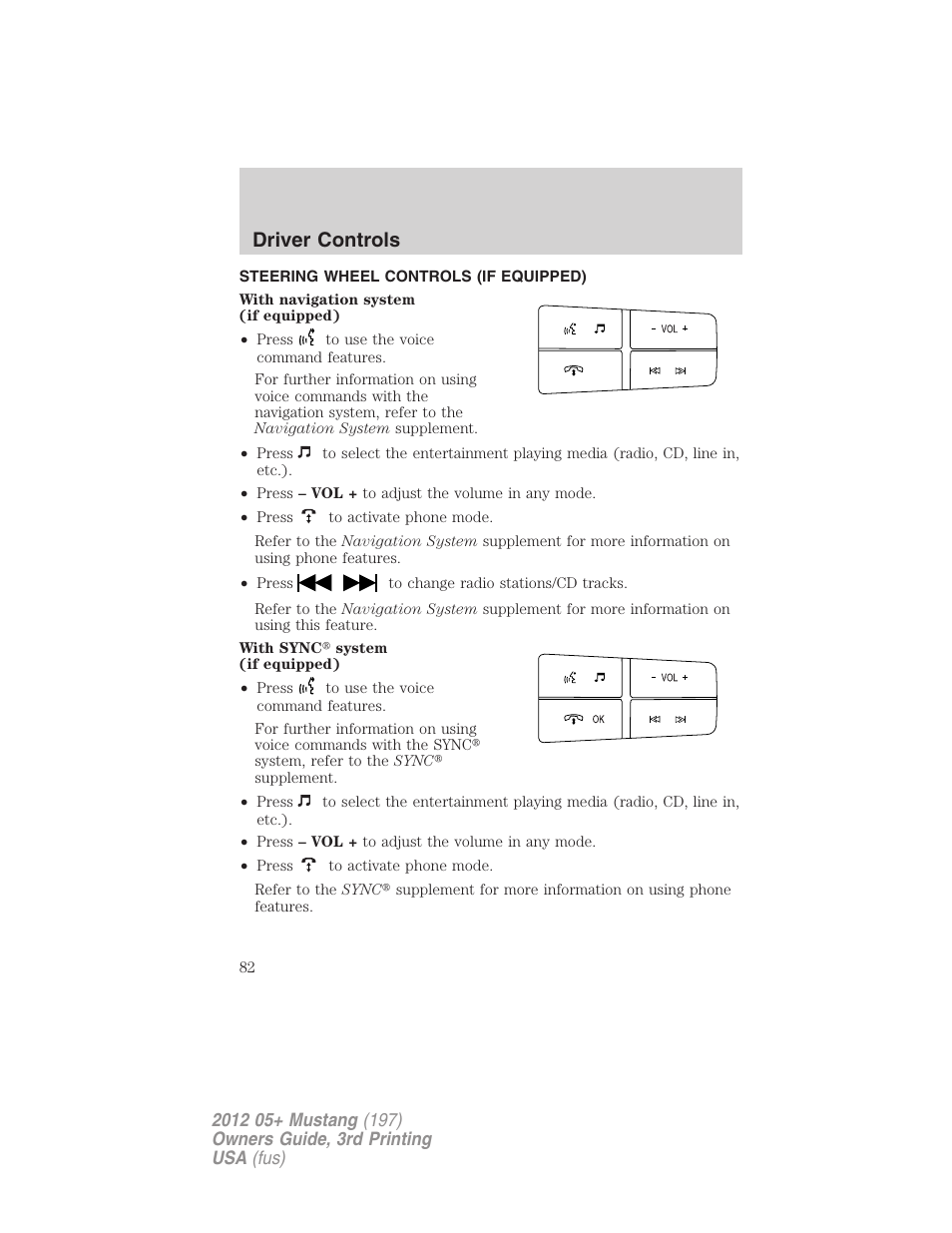 Steering wheel controls (if equipped), Driver controls | FORD 2012 Shelby GT 500 v.3 User Manual | Page 82 / 350