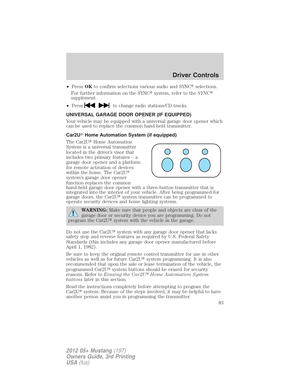 Universal garage door opener (if equipped), Car2u? home automation system (if equipped), Driver controls | FORD 2012 Shelby GT 500 v.3 User Manual | Page 83 / 350