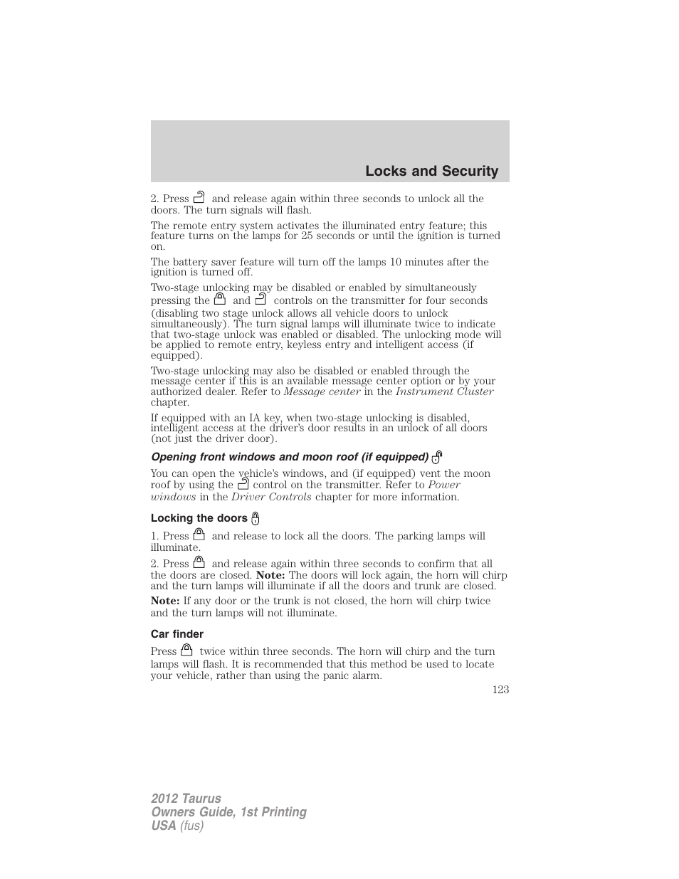 Opening front windows and moon roof (if equipped), Locking the doors, Car finder | Locks and security | FORD 2012 Taurus v.1 User Manual | Page 123 / 406