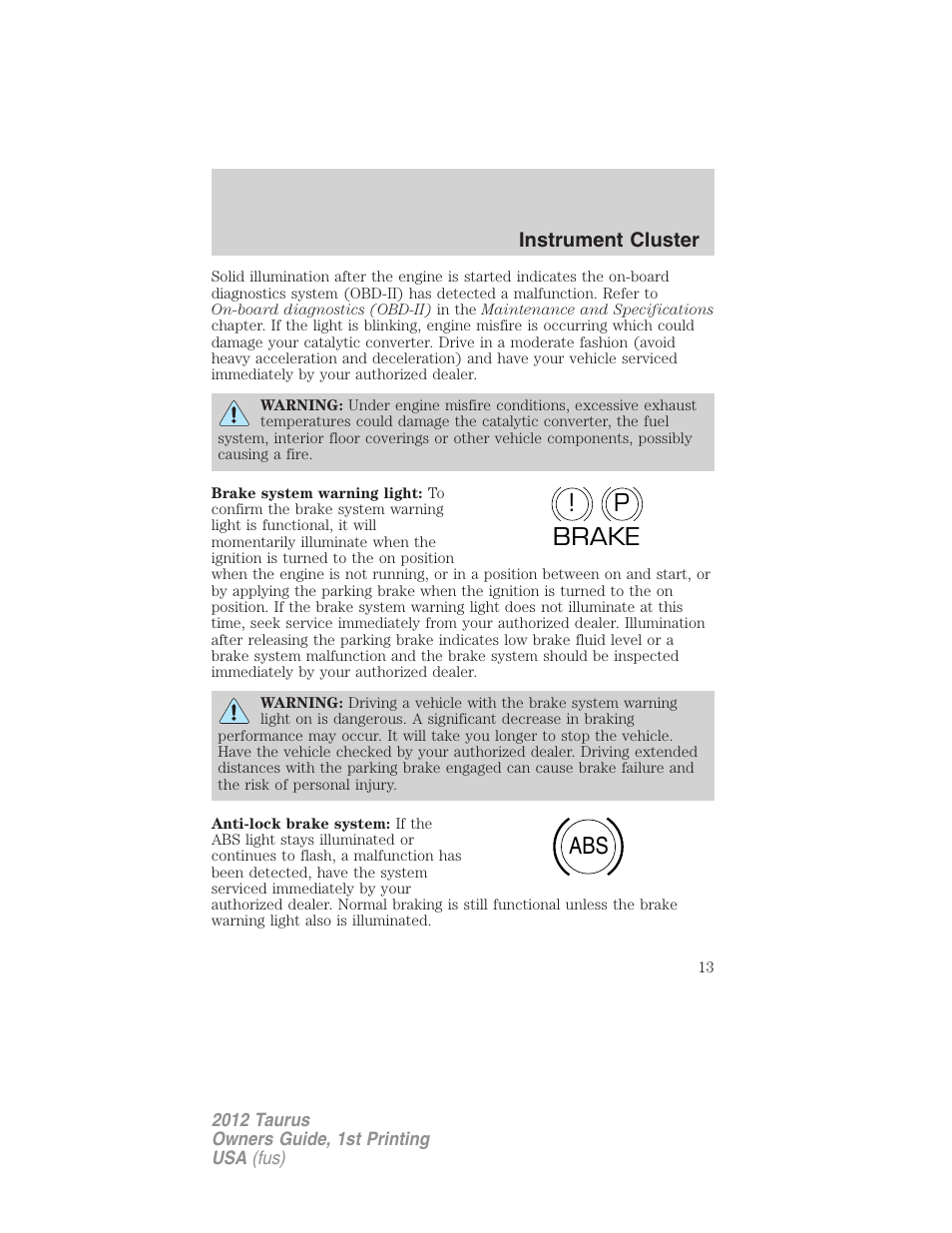 P! brake abs | FORD 2012 Taurus v.1 User Manual | Page 13 / 406