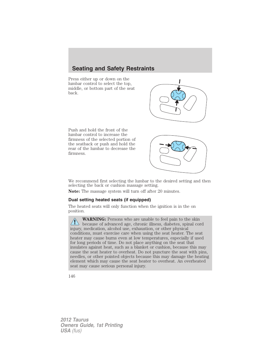 Dual setting heated seats (if equipped), Seating and safety restraints | FORD 2012 Taurus v.1 User Manual | Page 146 / 406