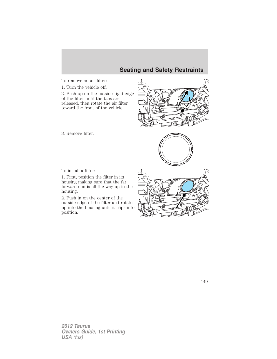 Seating and safety restraints | FORD 2012 Taurus v.1 User Manual | Page 149 / 406
