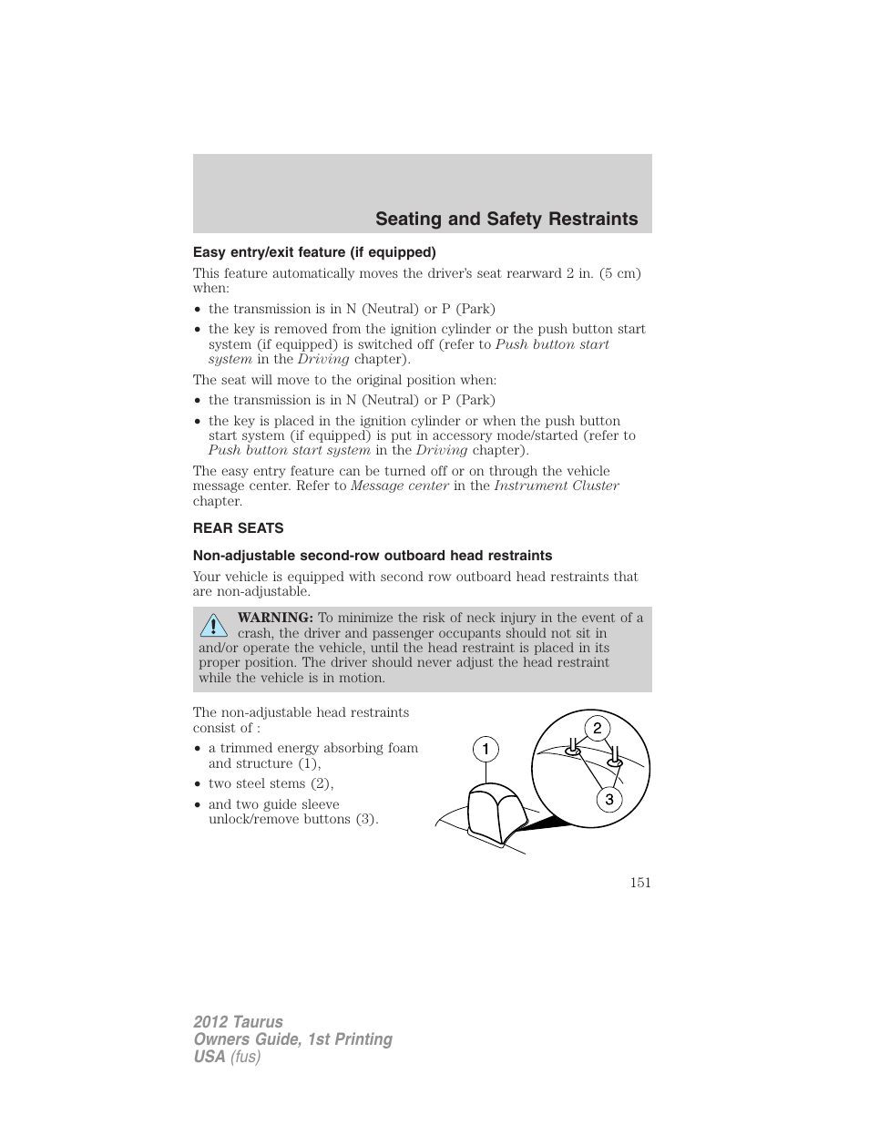 Easy entry/exit feature (if equipped), Rear seats, Non-adjustable second-row outboard head restraints | Seating and safety restraints | FORD 2012 Taurus v.1 User Manual | Page 151 / 406