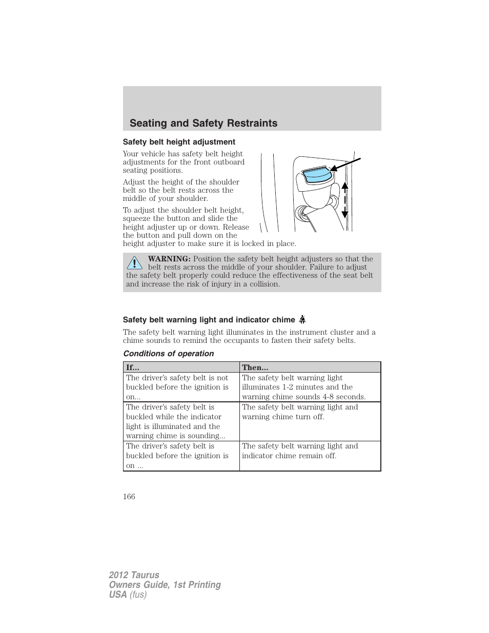 Safety belt height adjustment, Safety belt warning light and indicator chime, Conditions of operation | Seating and safety restraints | FORD 2012 Taurus v.1 User Manual | Page 166 / 406