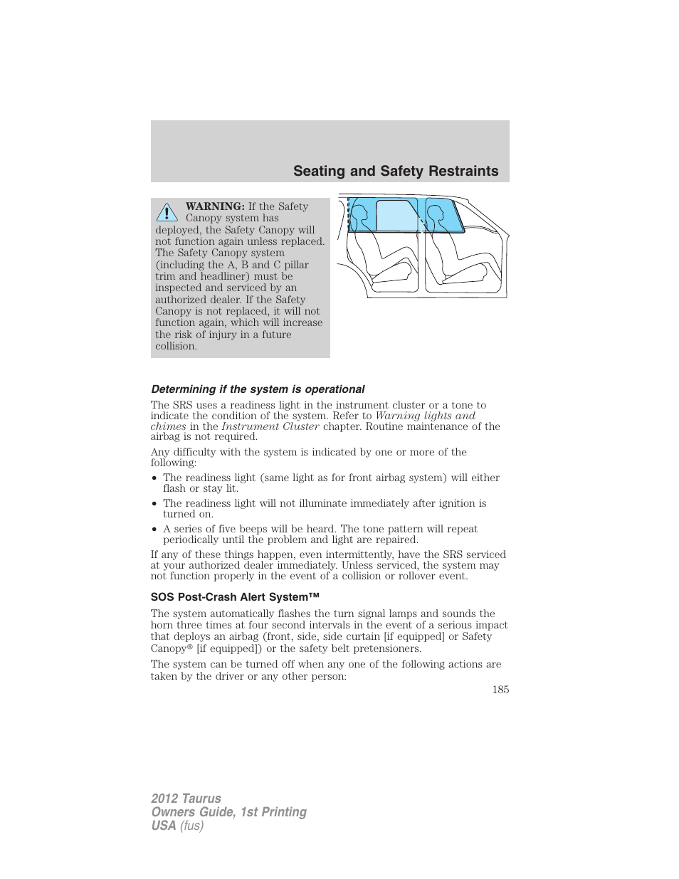 Determining if the system is operational, Sos post-crash alert system, Seating and safety restraints | FORD 2012 Taurus v.1 User Manual | Page 185 / 406