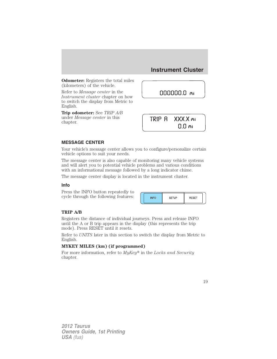 Message center, Info, Instrument cluster | FORD 2012 Taurus v.1 User Manual | Page 19 / 406