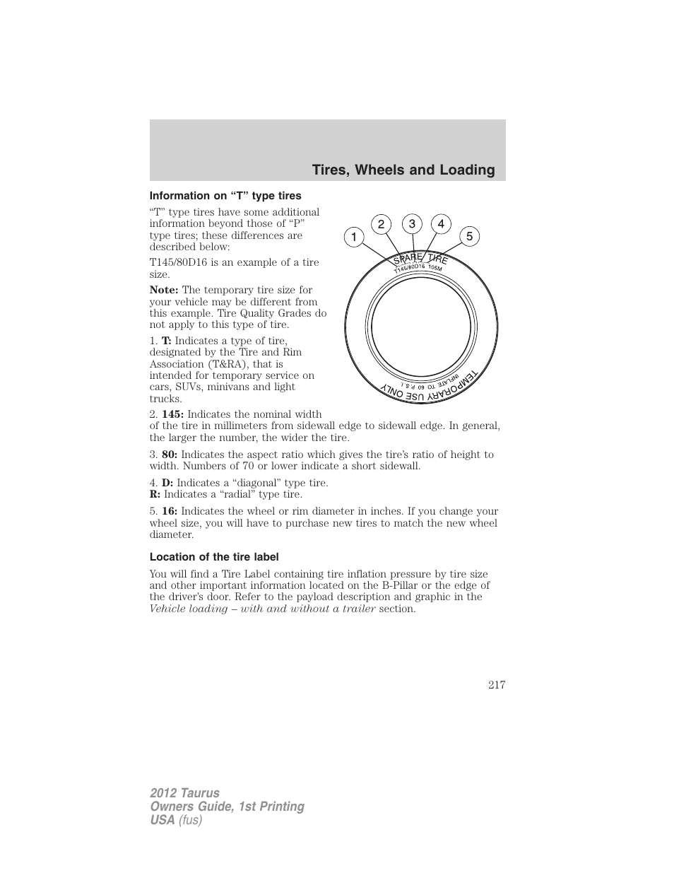 Information on “t” type tires, Location of the tire label, Tires, wheels and loading | FORD 2012 Taurus v.1 User Manual | Page 217 / 406