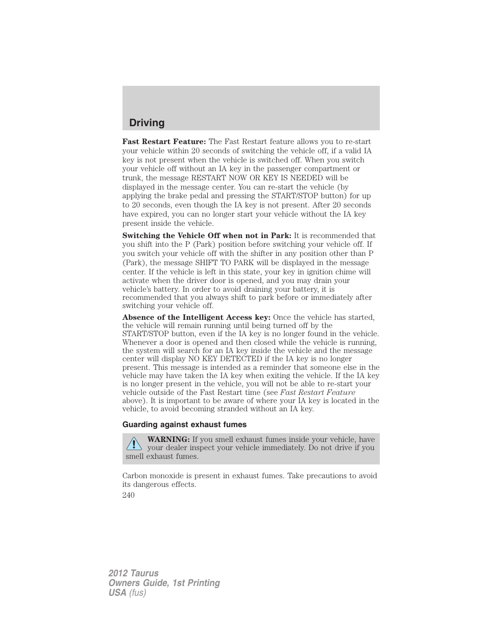 Guarding against exhaust fumes, Driving | FORD 2012 Taurus v.1 User Manual | Page 240 / 406