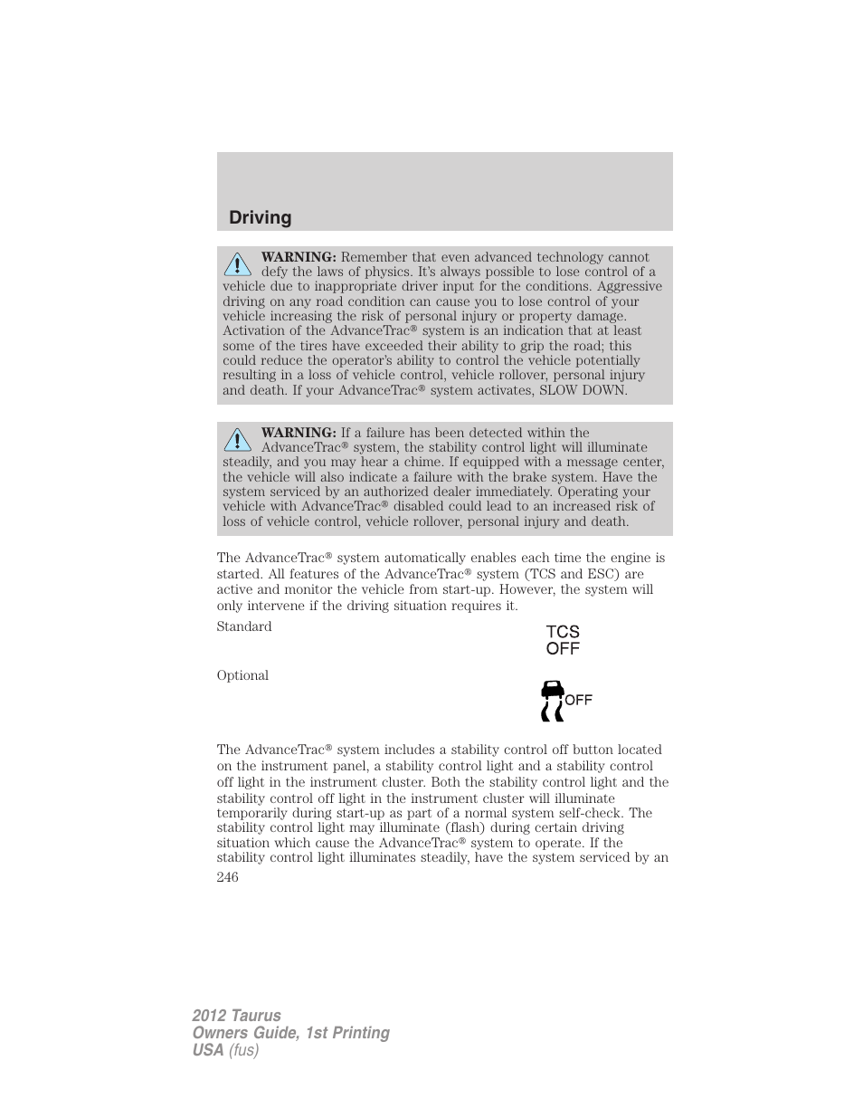 Driving | FORD 2012 Taurus v.1 User Manual | Page 246 / 406