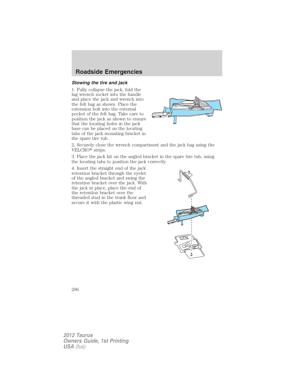 Stowing the tire and jack, Roadside emergencies | FORD 2012 Taurus v.1 User Manual | Page 296 / 406