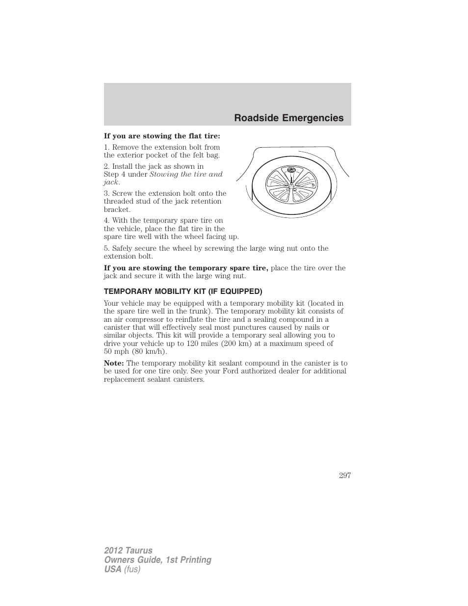 Temporary mobility kit (if equipped), Temporary mobility kit, Roadside emergencies | FORD 2012 Taurus v.1 User Manual | Page 297 / 406