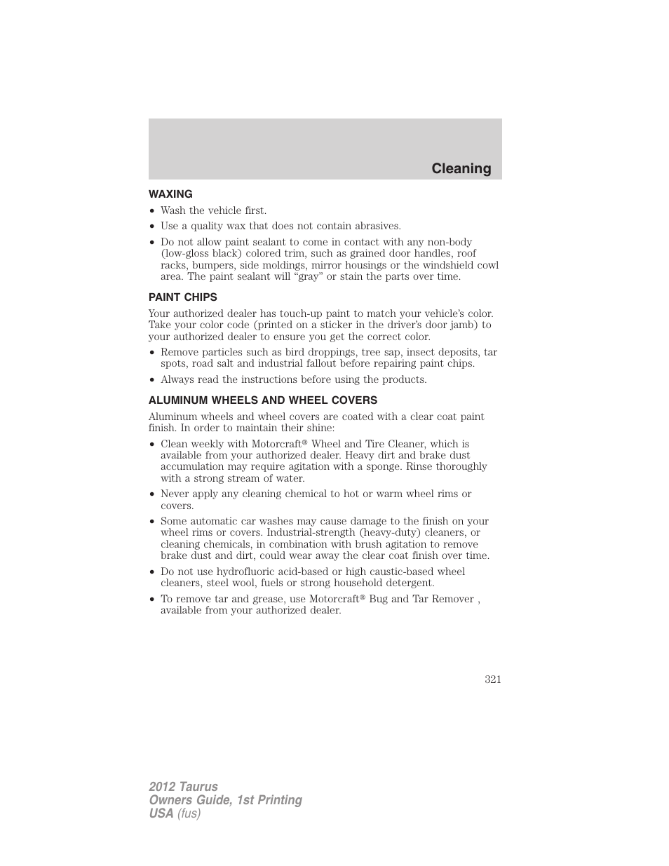 Waxing, Paint chips, Aluminum wheels and wheel covers | Cleaning | FORD 2012 Taurus v.1 User Manual | Page 321 / 406
