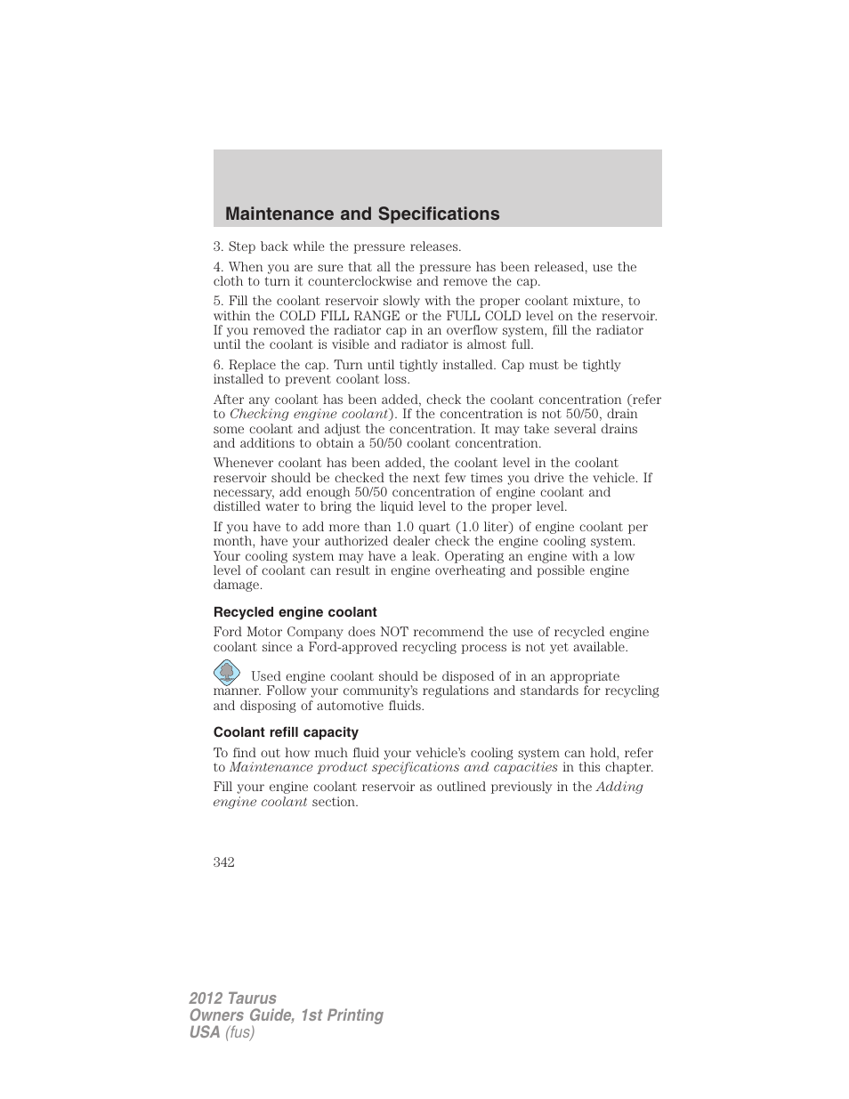 Recycled engine coolant, Coolant refill capacity, Maintenance and specifications | FORD 2012 Taurus v.1 User Manual | Page 342 / 406