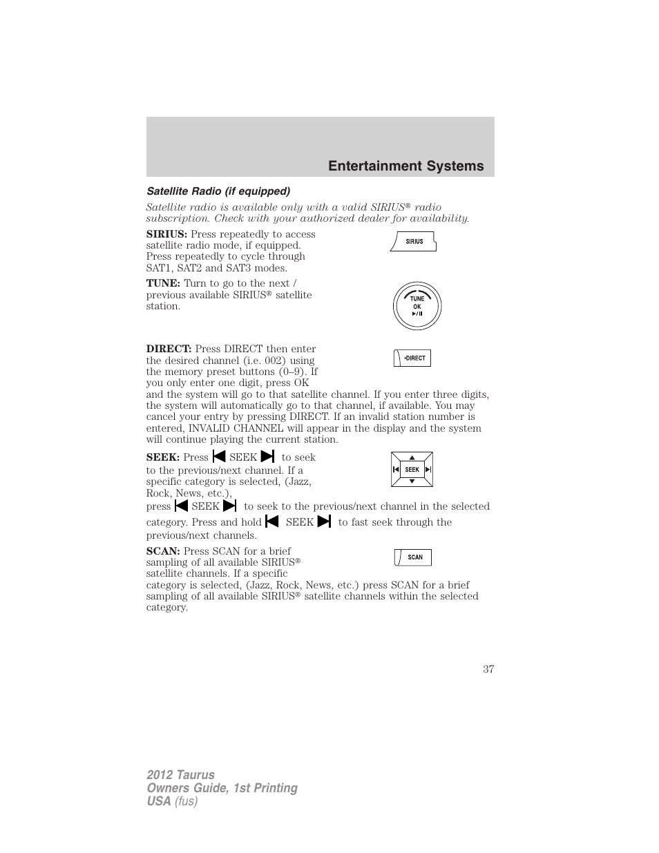 Satellite radio (if equipped), Entertainment systems | FORD 2012 Taurus v.1 User Manual | Page 37 / 406