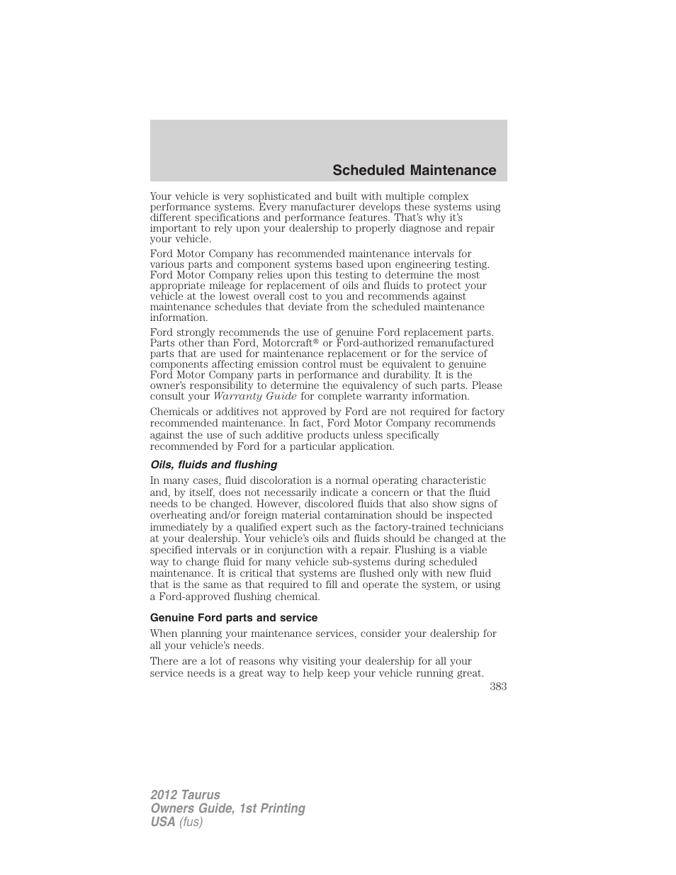 Oils, fluids and flushing, Genuine ford parts and service, Scheduled maintenance | FORD 2012 Taurus v.1 User Manual | Page 383 / 406