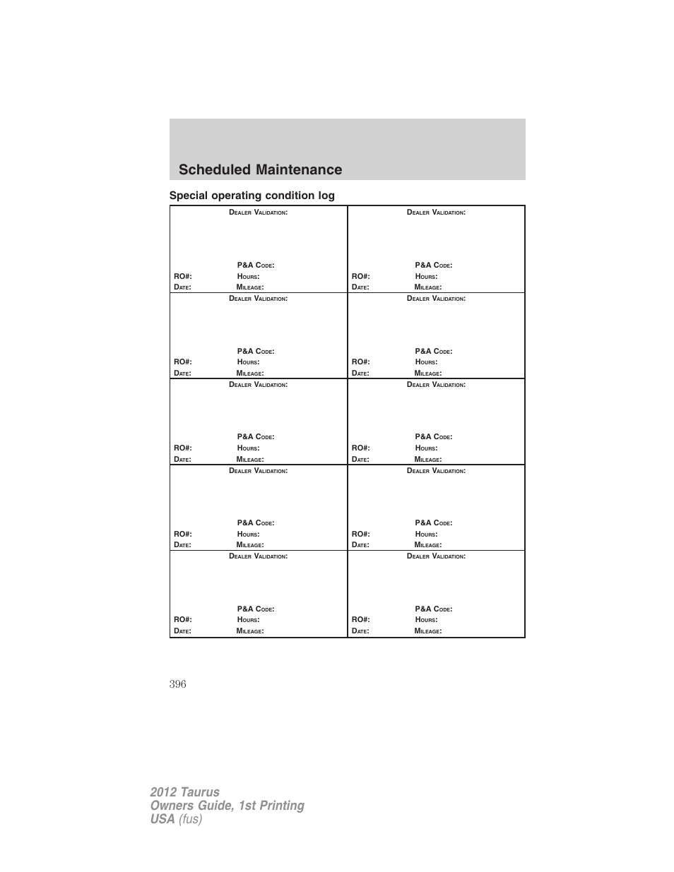 Special operating condition log, Scheduled maintenance | FORD 2012 Taurus v.1 User Manual | Page 396 / 406