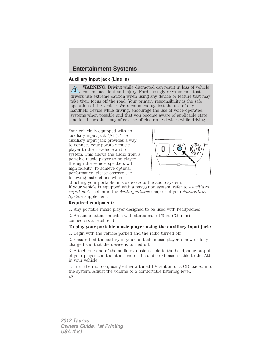 Auxiliary input jack (line in), Entertainment systems | FORD 2012 Taurus v.1 User Manual | Page 42 / 406