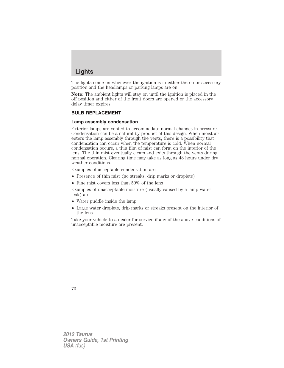Bulb replacement, Lamp assembly condensation, Lights | FORD 2012 Taurus v.1 User Manual | Page 70 / 406