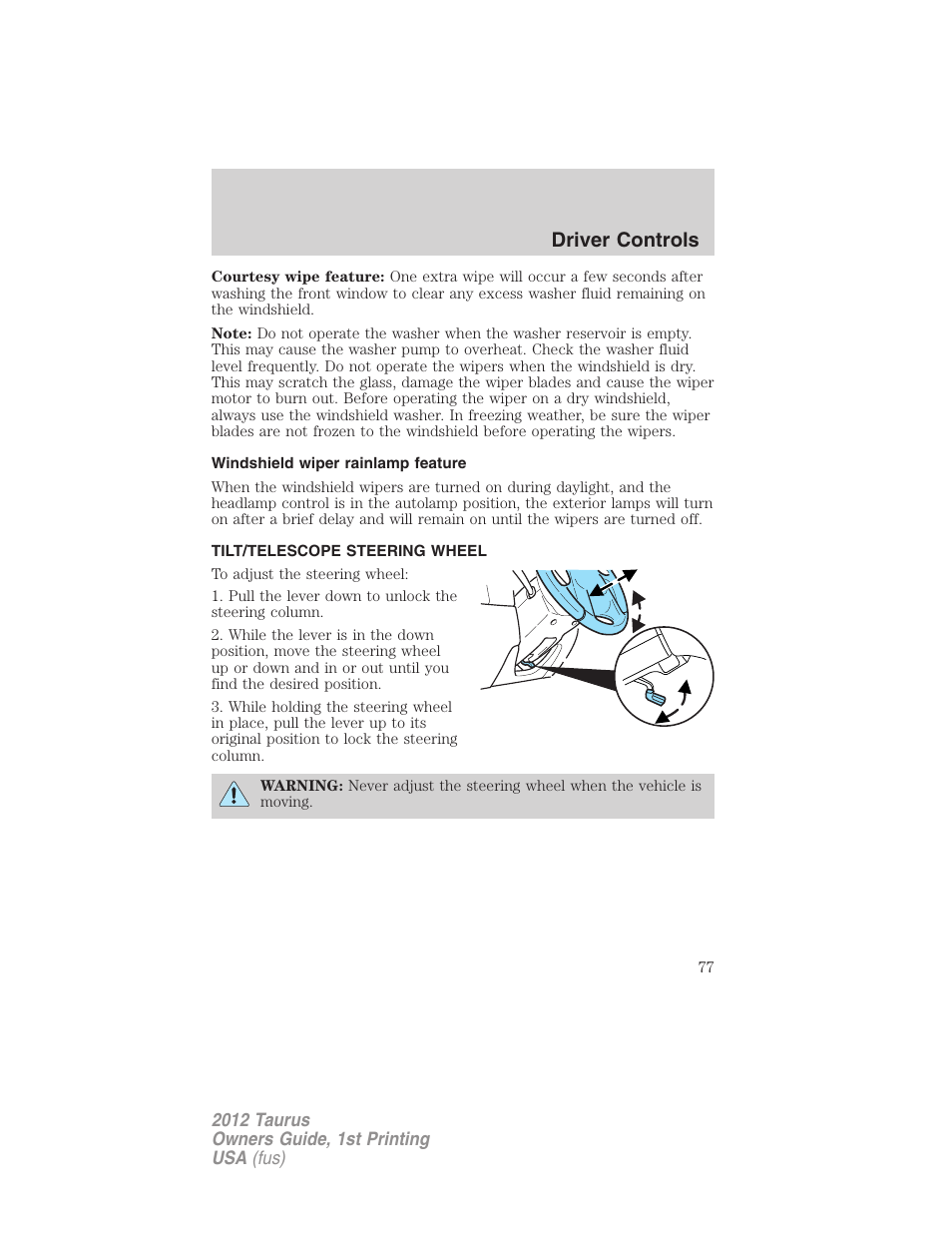 Windshield wiper rainlamp feature, Tilt/telescope steering wheel, Steering wheel adjustment | Driver controls | FORD 2012 Taurus v.1 User Manual | Page 77 / 406