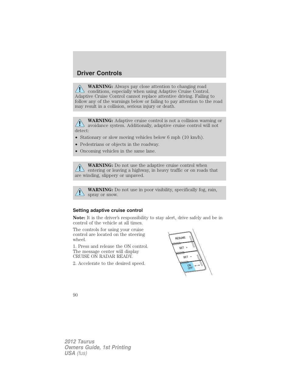 Setting adaptive cruise control, Driver controls | FORD 2012 Taurus v.1 User Manual | Page 90 / 406