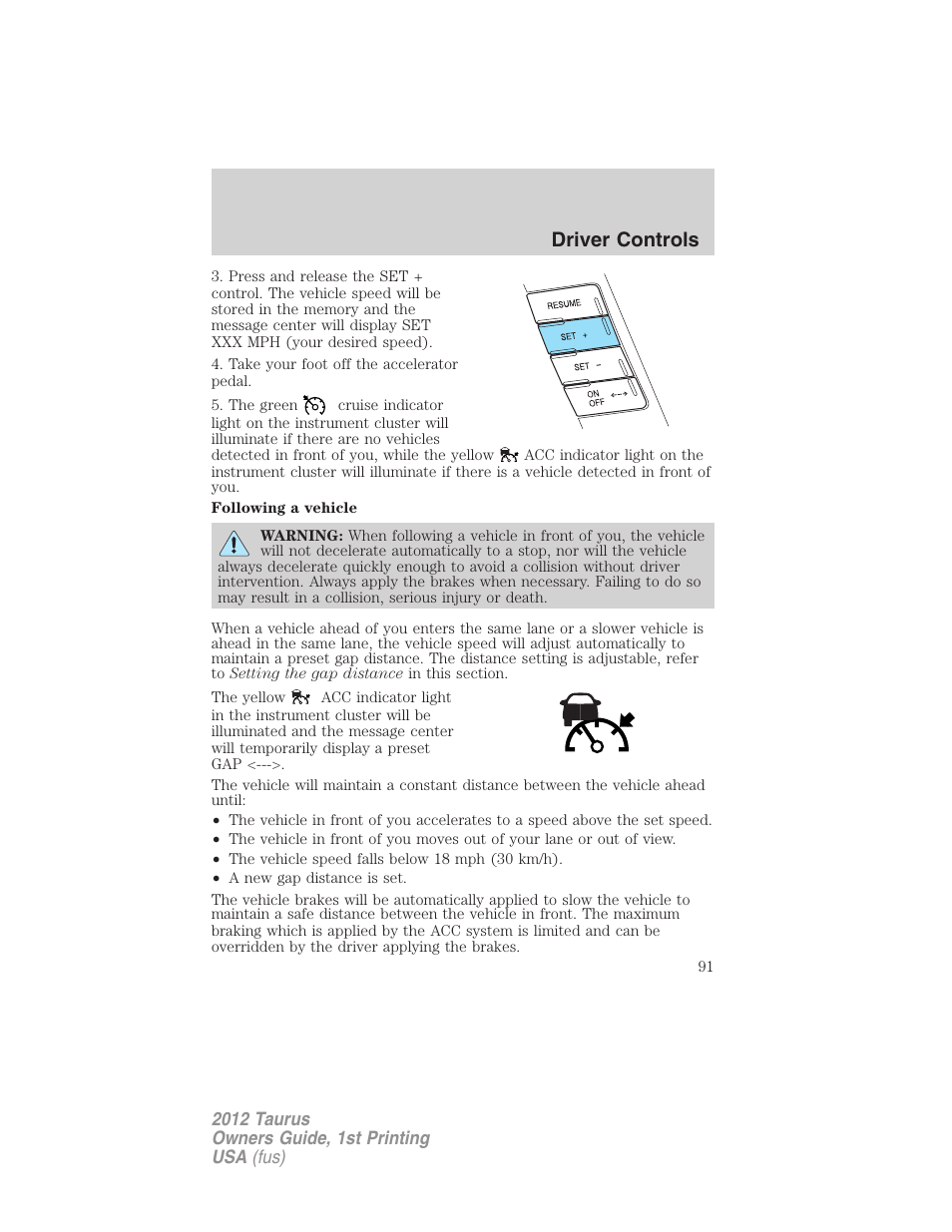 Driver controls | FORD 2012 Taurus v.1 User Manual | Page 91 / 406