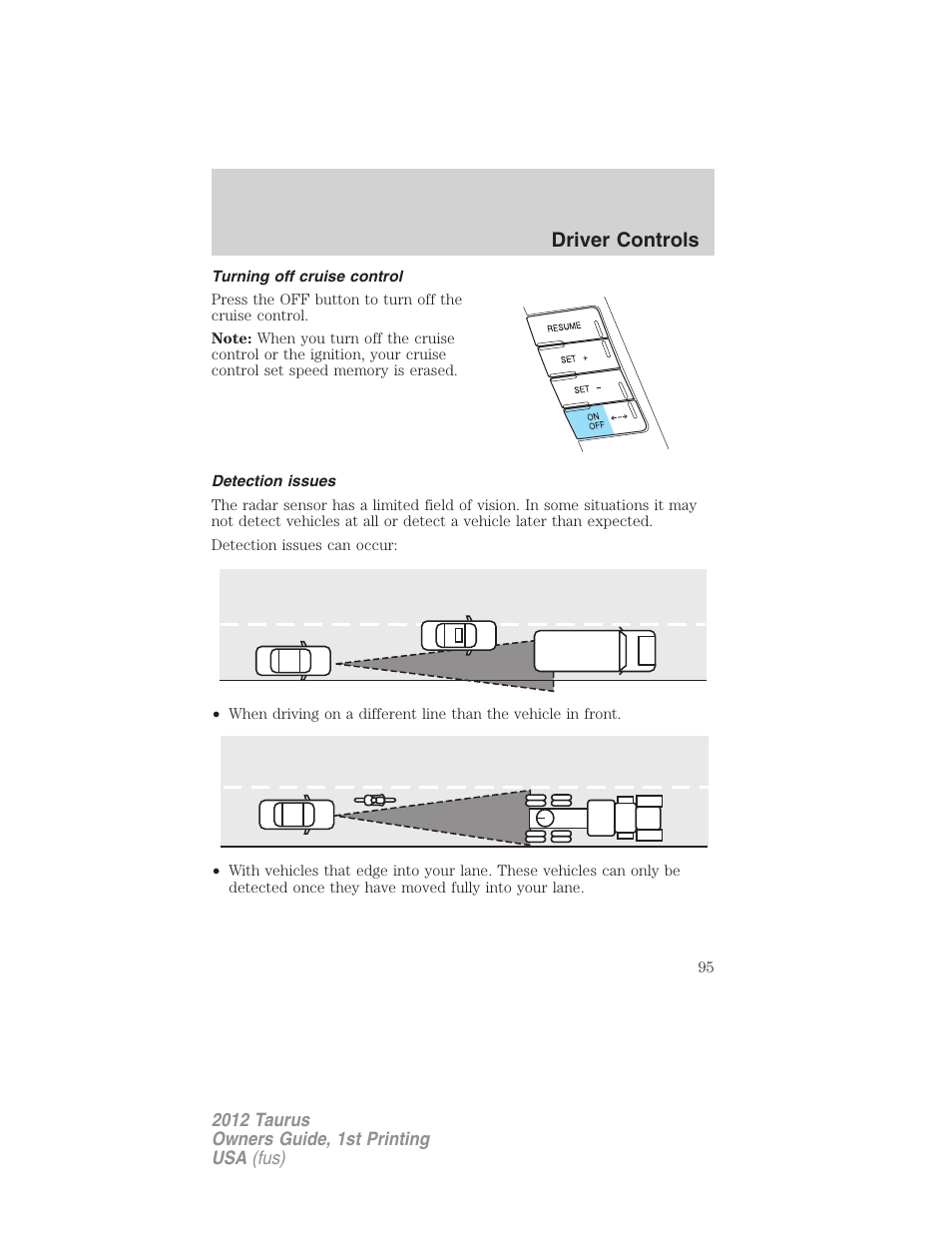 Turning off cruise control, Detection issues, Driver controls | FORD 2012 Taurus v.1 User Manual | Page 95 / 406