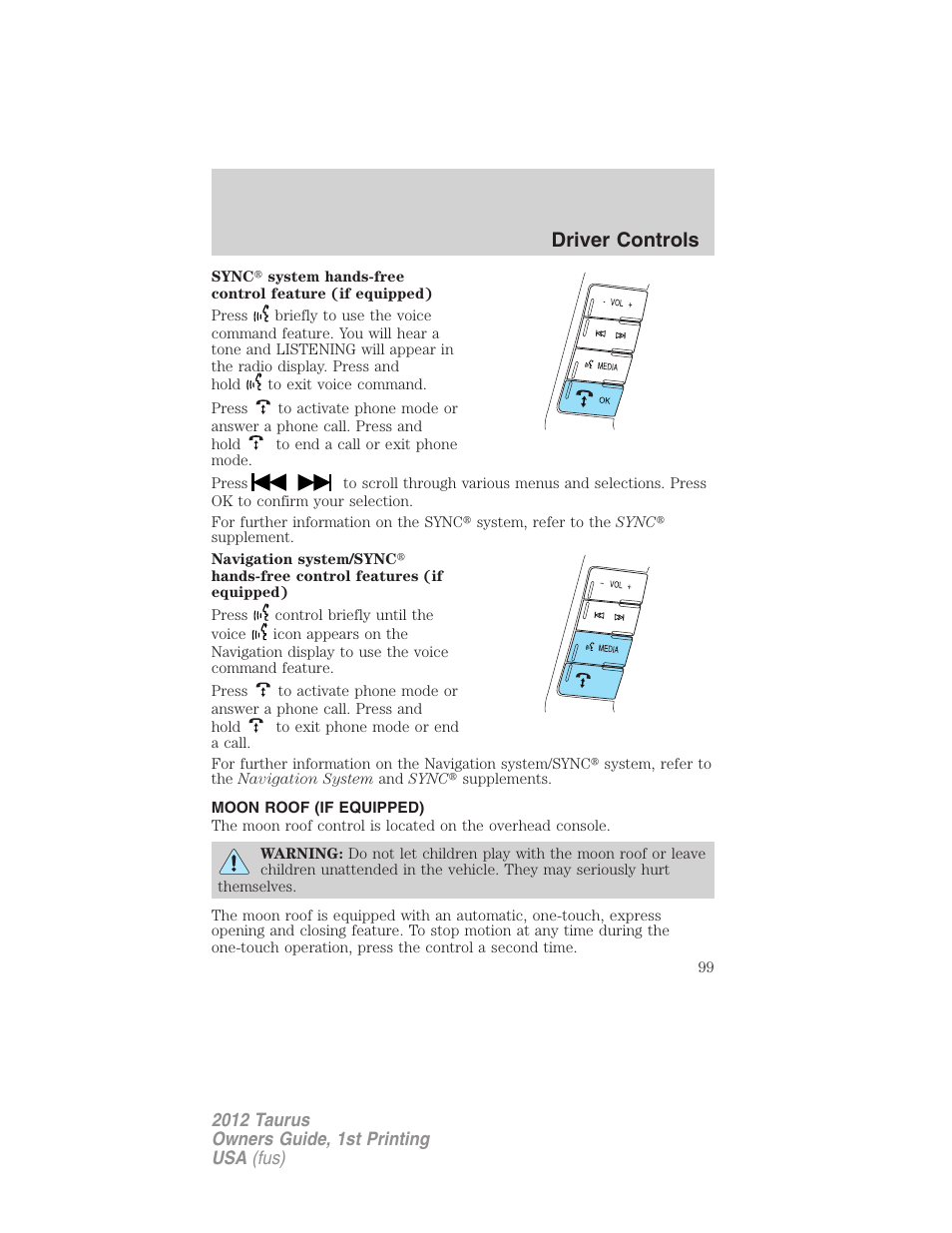 Moon roof (if equipped), Moon roof, Driver controls | FORD 2012 Taurus v.1 User Manual | Page 99 / 406
