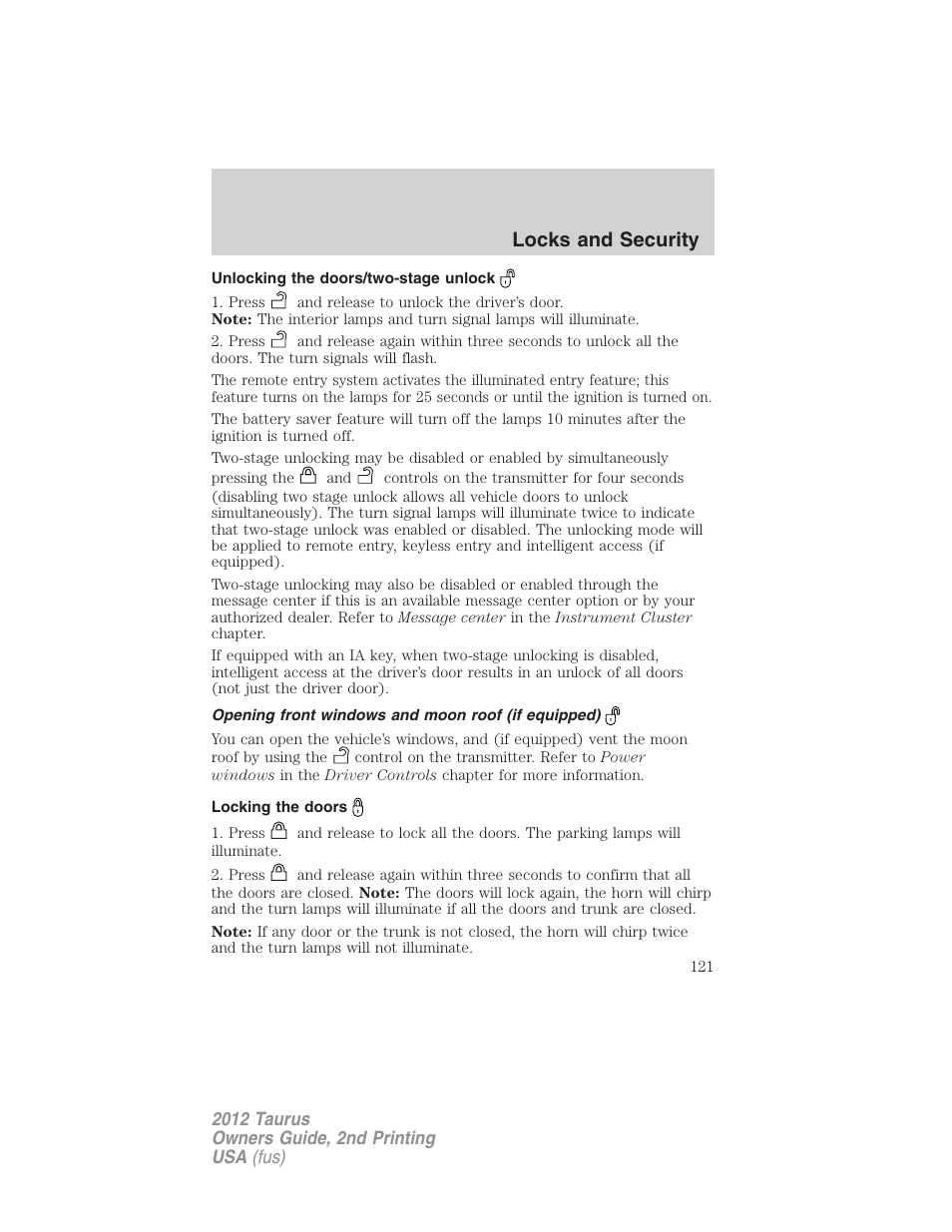 Unlocking the doors/two-stage unlock, Opening front windows and moon roof (if equipped), Locking the doors | Locks and security | FORD 2012 Taurus v.2 User Manual | Page 121 / 406