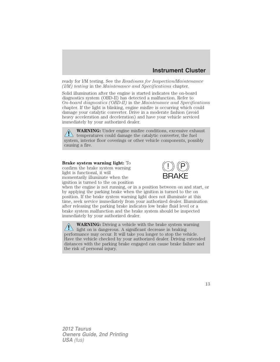 P! brake | FORD 2012 Taurus v.2 User Manual | Page 13 / 406