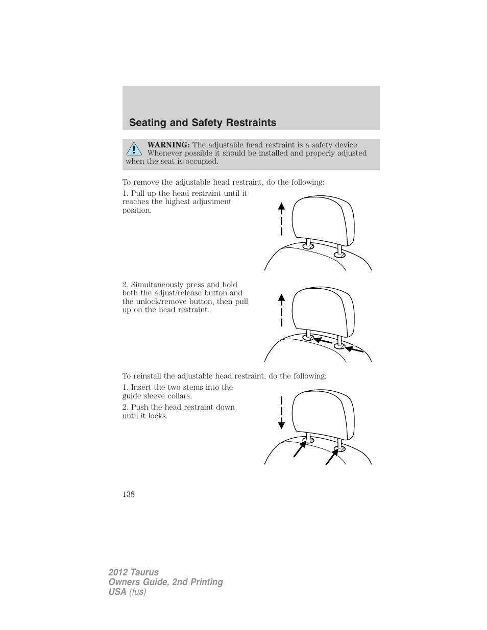 Seating and safety restraints | FORD 2012 Taurus v.2 User Manual | Page 138 / 406