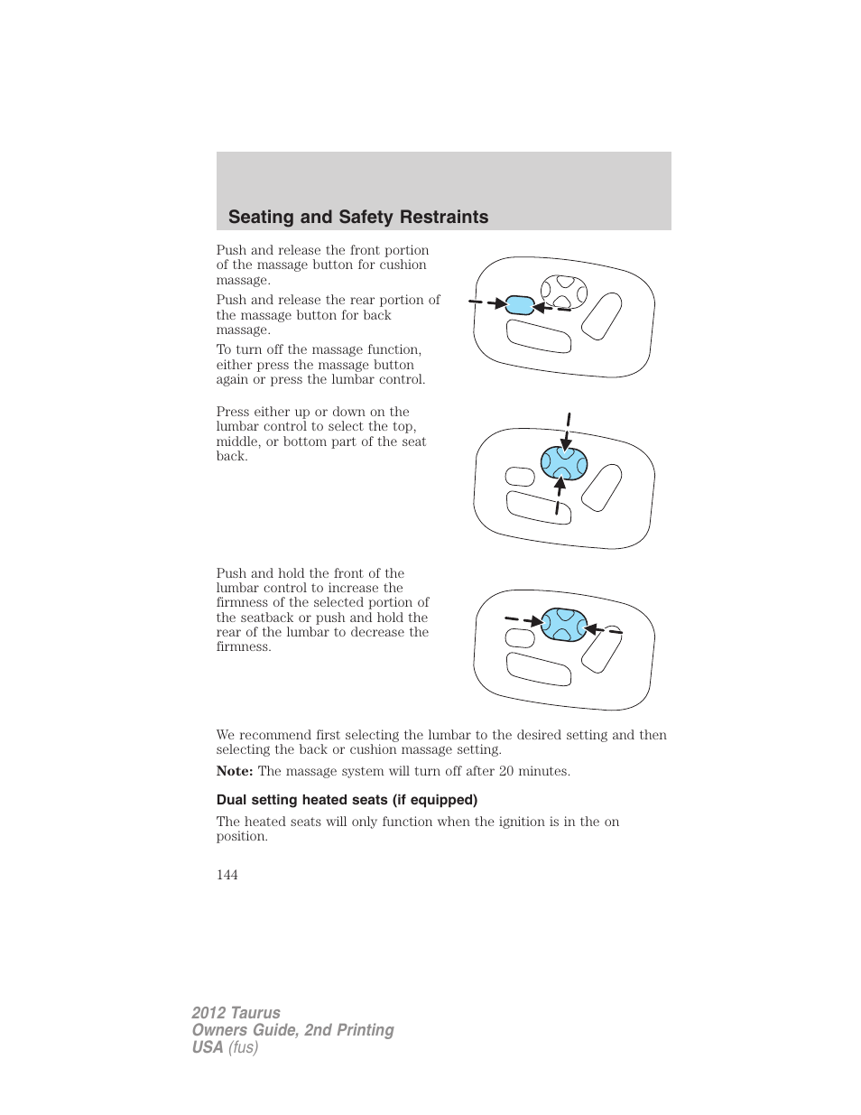 Dual setting heated seats (if equipped), Seating and safety restraints | FORD 2012 Taurus v.2 User Manual | Page 144 / 406