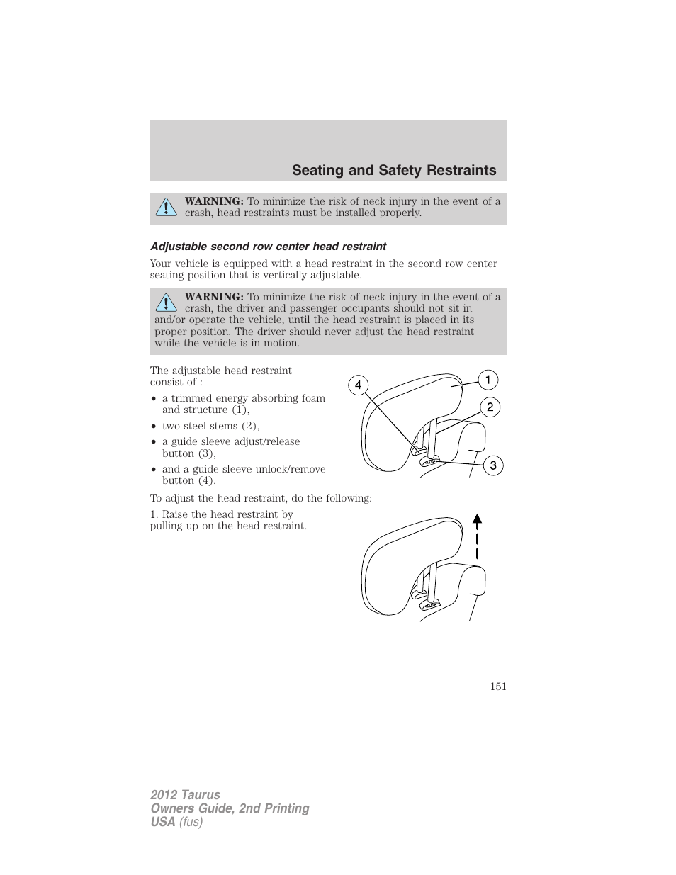 Adjustable second row center head restraint, Seating and safety restraints | FORD 2012 Taurus v.2 User Manual | Page 151 / 406