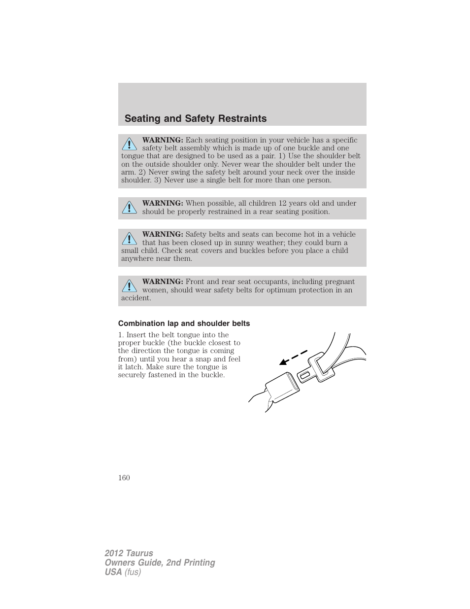 Combination lap and shoulder belts, Seating and safety restraints | FORD 2012 Taurus v.2 User Manual | Page 160 / 406