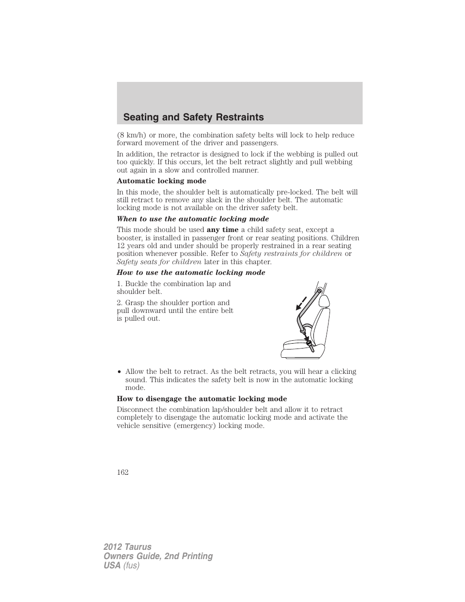 Seating and safety restraints | FORD 2012 Taurus v.2 User Manual | Page 162 / 406