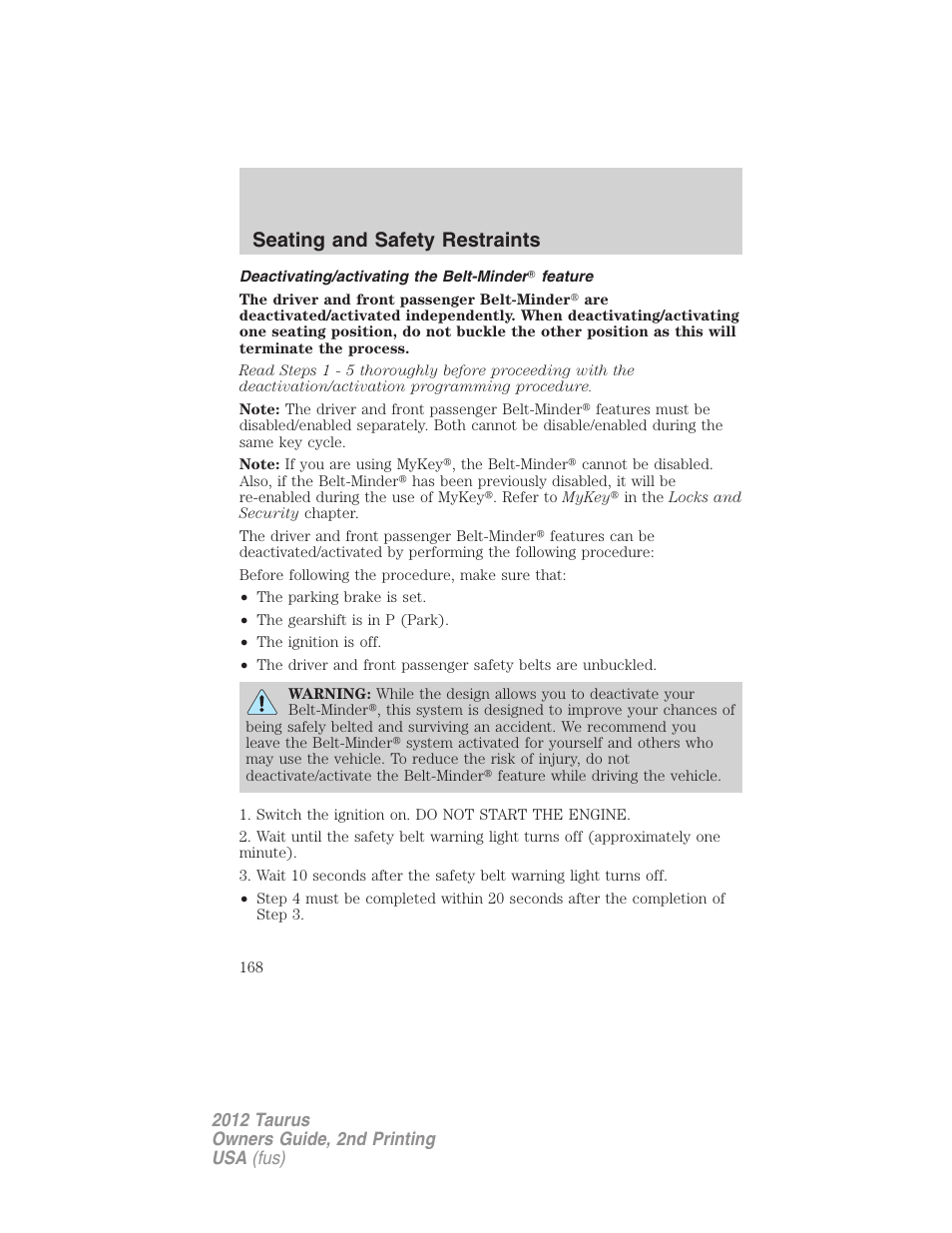Deactivating/activating the belt-minder? feature, Seating and safety restraints | FORD 2012 Taurus v.2 User Manual | Page 168 / 406