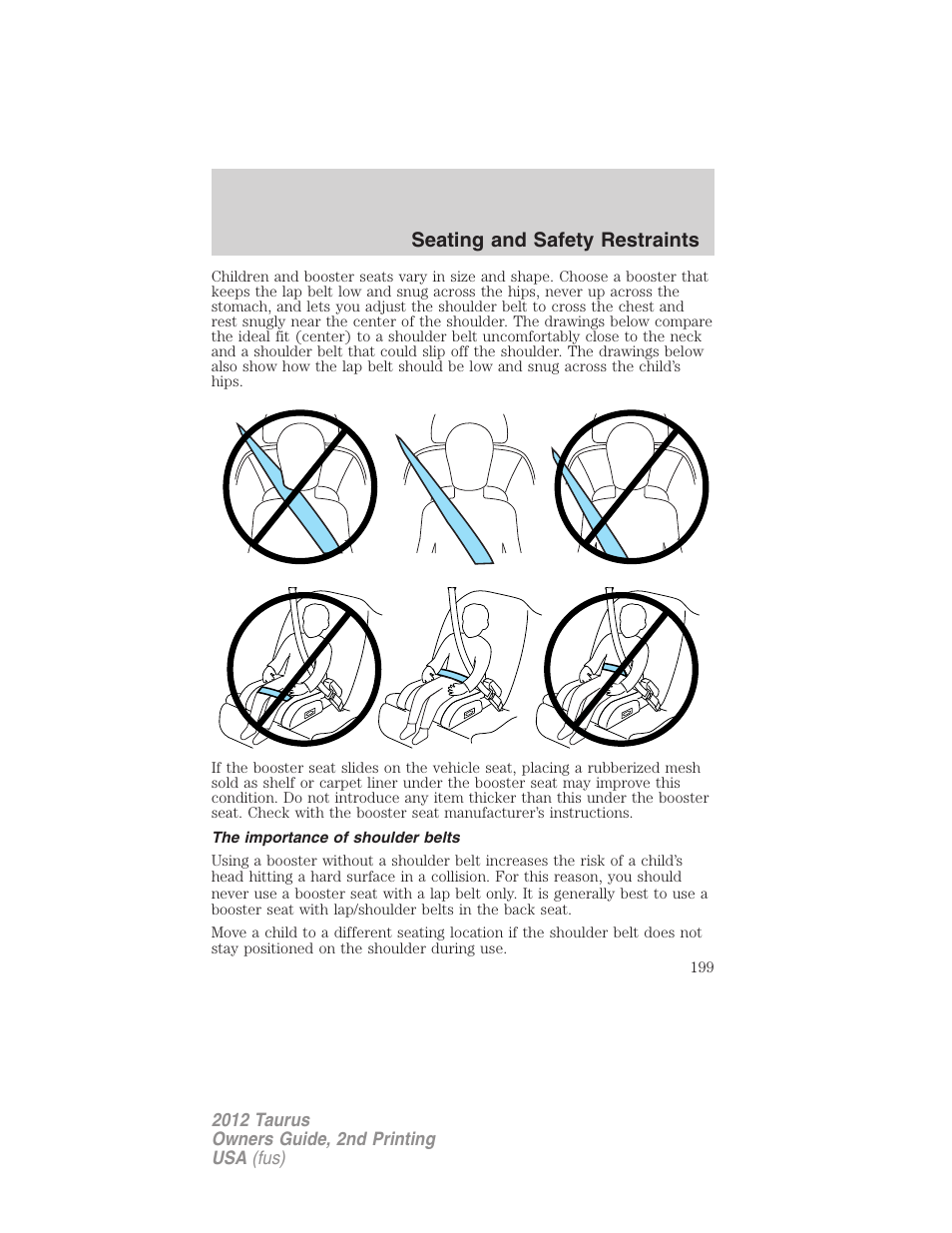 The importance of shoulder belts, Seating and safety restraints | FORD 2012 Taurus v.2 User Manual | Page 199 / 406