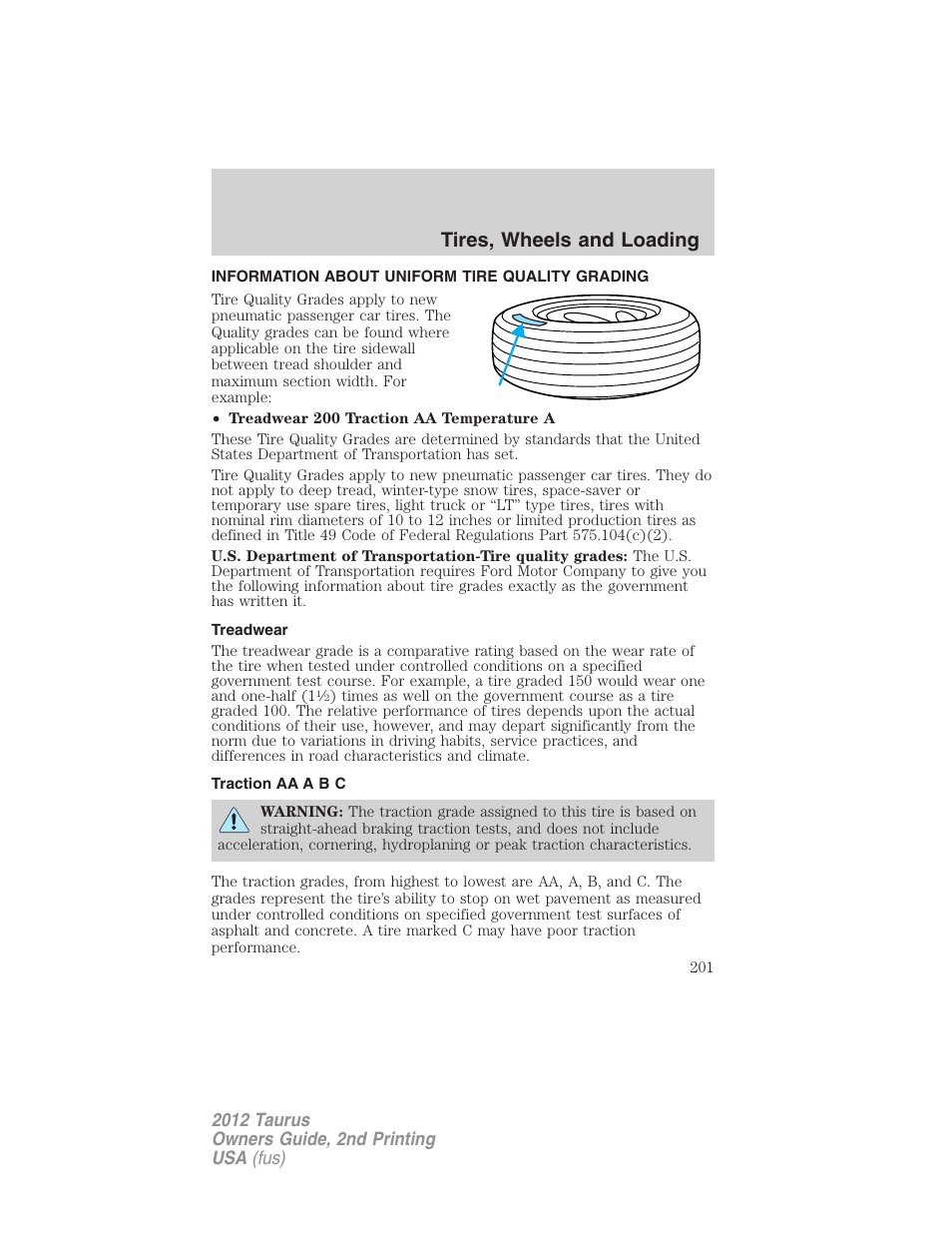 Tires, wheels and loading, Information about uniform tire quality grading, Treadwear | Traction aa a b c, Tire information | FORD 2012 Taurus v.2 User Manual | Page 201 / 406