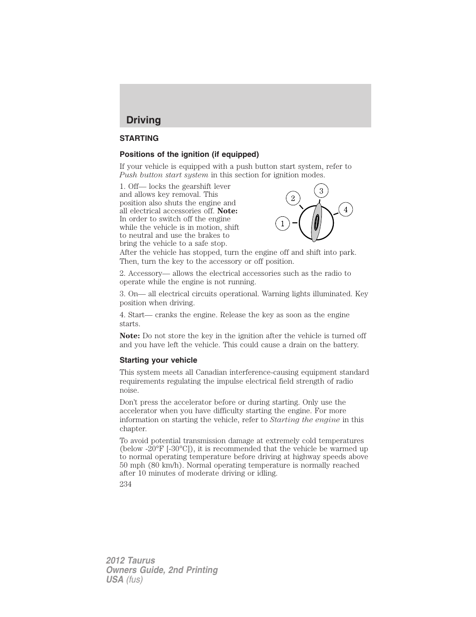 Driving, Starting, Positions of the ignition (if equipped) | Starting your vehicle | FORD 2012 Taurus v.2 User Manual | Page 234 / 406