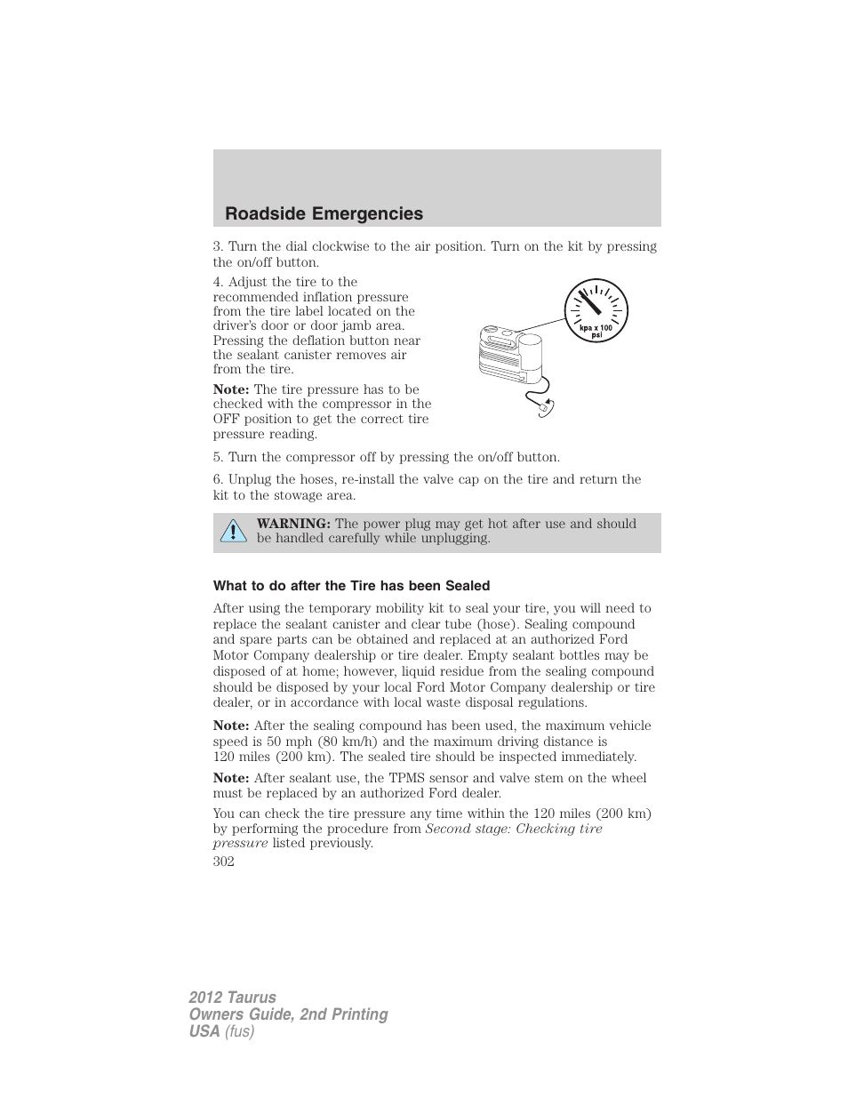 What to do after the tire has been sealed, Roadside emergencies | FORD 2012 Taurus v.2 User Manual | Page 302 / 406