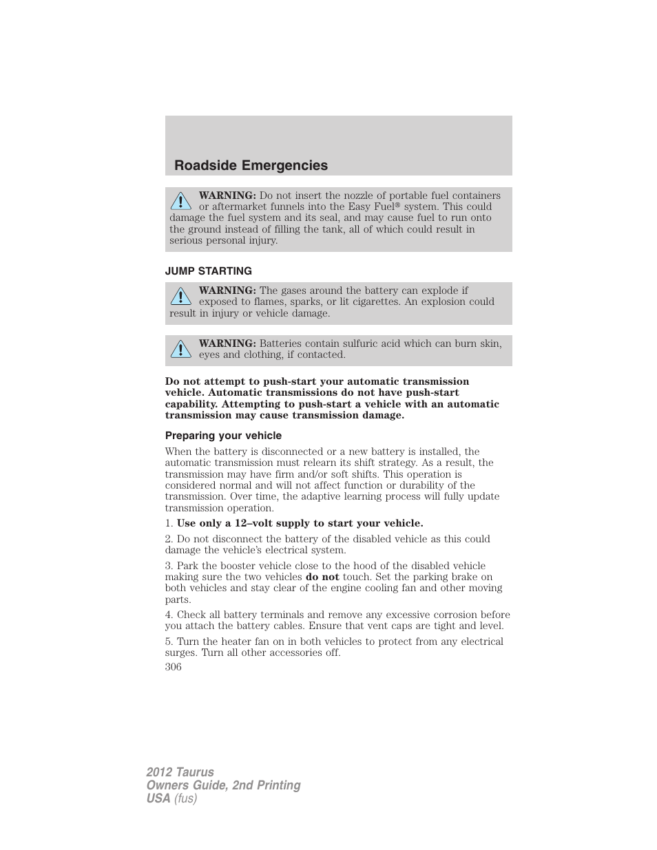 Jump starting, Preparing your vehicle, Roadside emergencies | FORD 2012 Taurus v.2 User Manual | Page 306 / 406