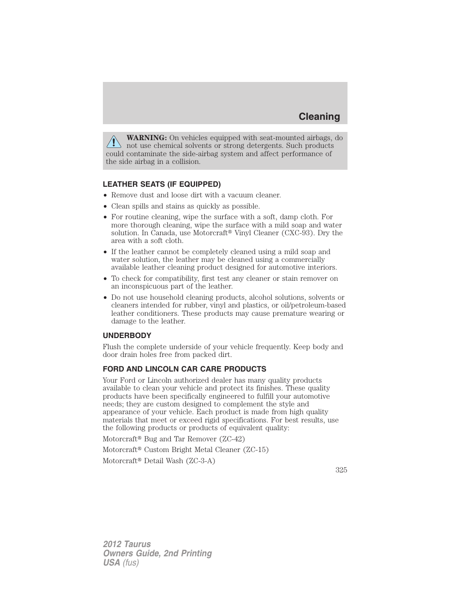 Leather seats (if equipped), Underbody, Ford and lincoln car care products | Cleaning | FORD 2012 Taurus v.2 User Manual | Page 325 / 406