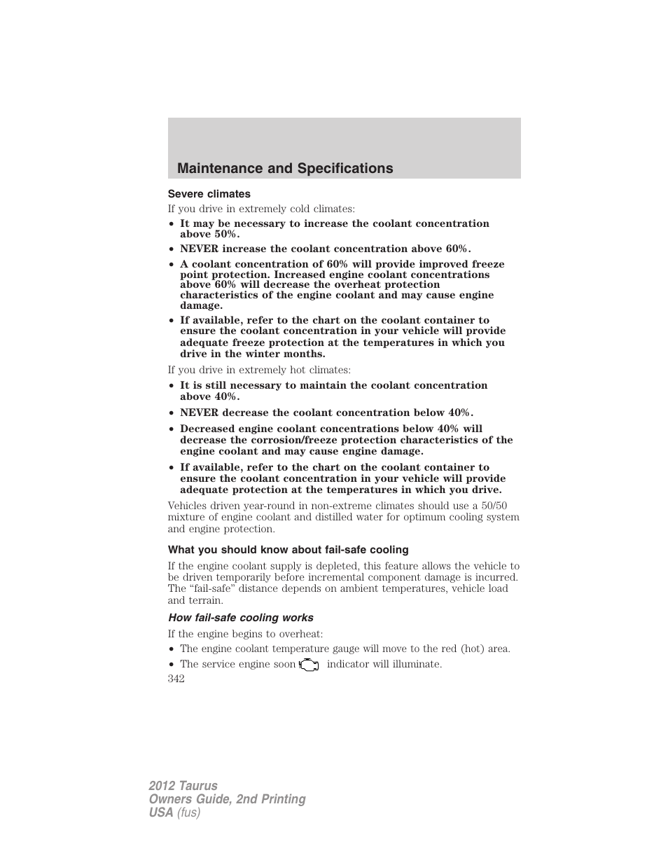 Severe climates, What you should know about fail-safe cooling, How fail-safe cooling works | Maintenance and specifications | FORD 2012 Taurus v.2 User Manual | Page 342 / 406