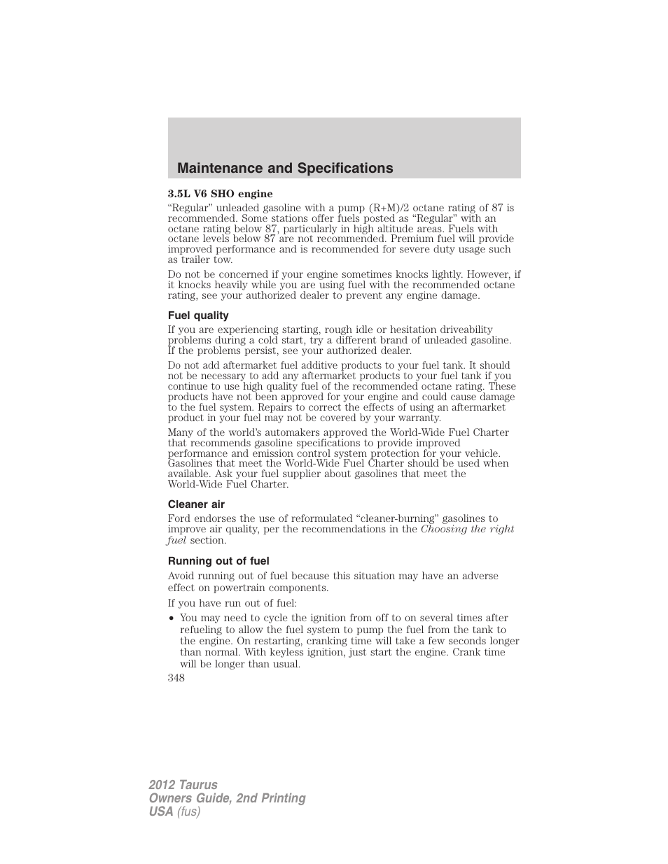 Fuel quality, Cleaner air, Running out of fuel | Maintenance and specifications | FORD 2012 Taurus v.2 User Manual | Page 348 / 406