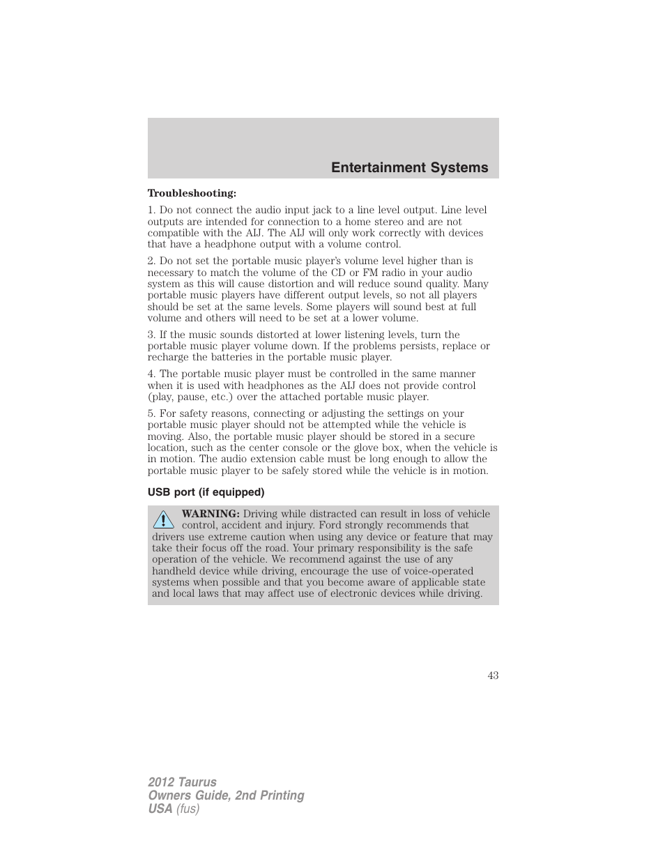 Usb port (if equipped), Usb port, Entertainment systems | FORD 2012 Taurus v.2 User Manual | Page 43 / 406