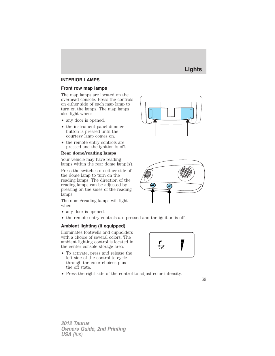 Interior lamps, Front row map lamps, Ambient lighting (if equipped) | Lights | FORD 2012 Taurus v.2 User Manual | Page 69 / 406