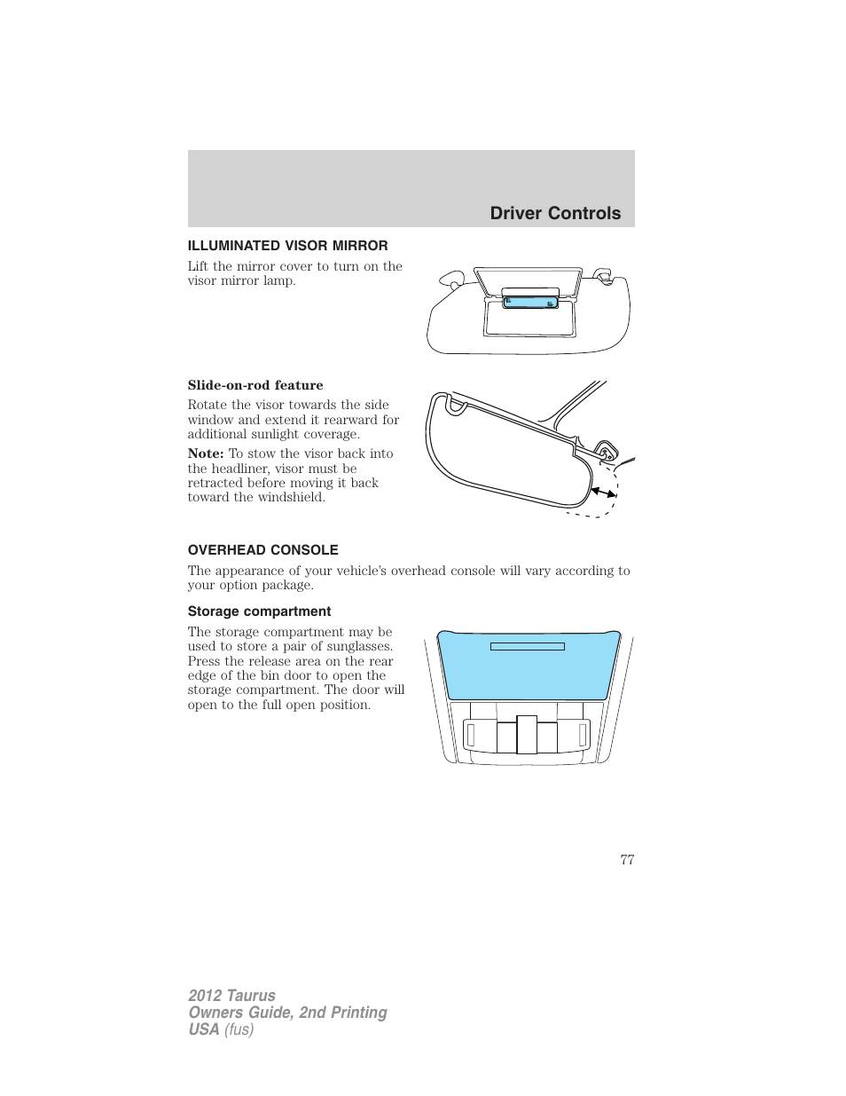 Illuminated visor mirror, Overhead console, Storage compartment | Driver controls | FORD 2012 Taurus v.2 User Manual | Page 77 / 406