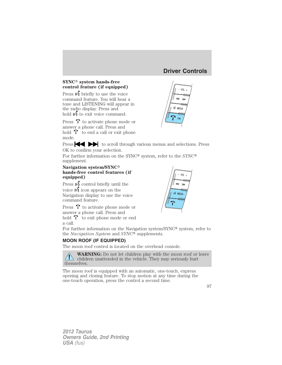 Moon roof (if equipped), Moonroof, Driver controls | FORD 2012 Taurus v.2 User Manual | Page 97 / 406